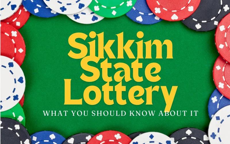 Sikkim State Lottery: What You Should Know About It