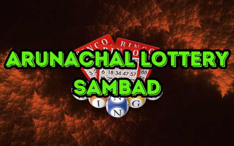 Arunachal Lottery