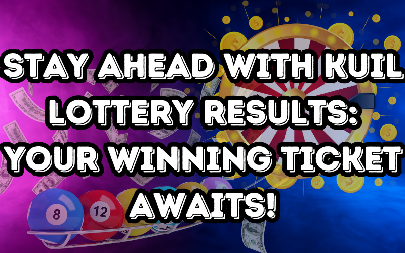 Stay Ahead with Kuil Lottery Results: Your Winning Ticket Awaits!