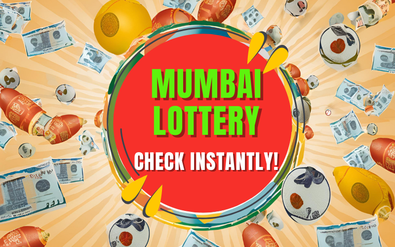 Mumbai Lottery Result Updates: Check Instantly!