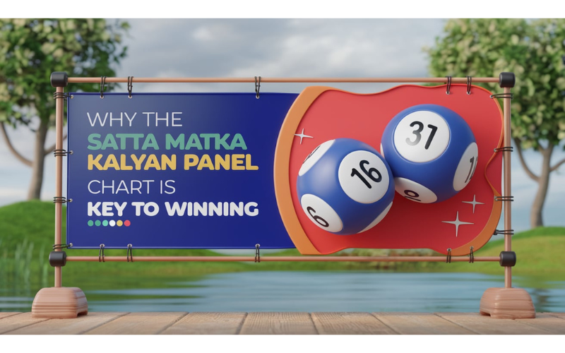 Why the Satta Matka Kalyan Panel Chart is Key to Winning