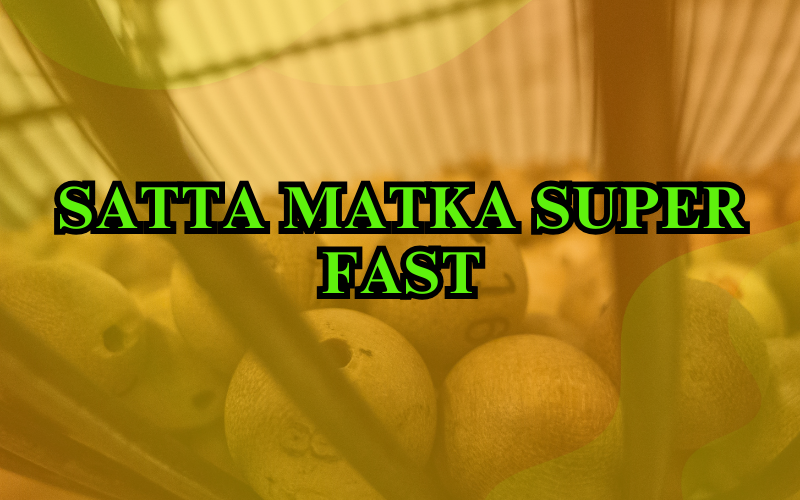 Satta Matka Super Fast: The Speed Thrill You Can’t Miss